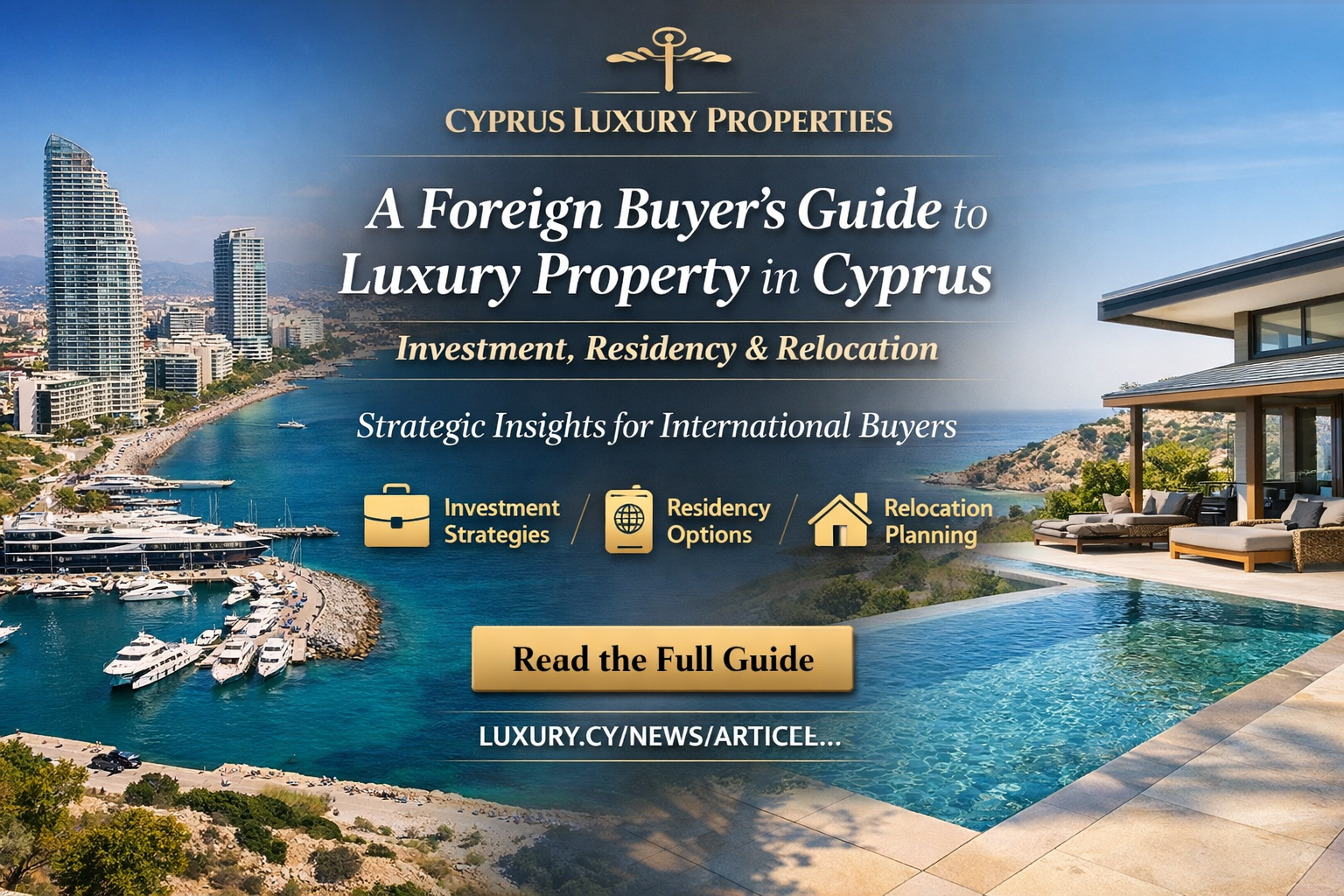 Foreign Buyer’s Guide to Luxury Property in Cyprus (2026)